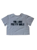 YBL love pretty girls tee